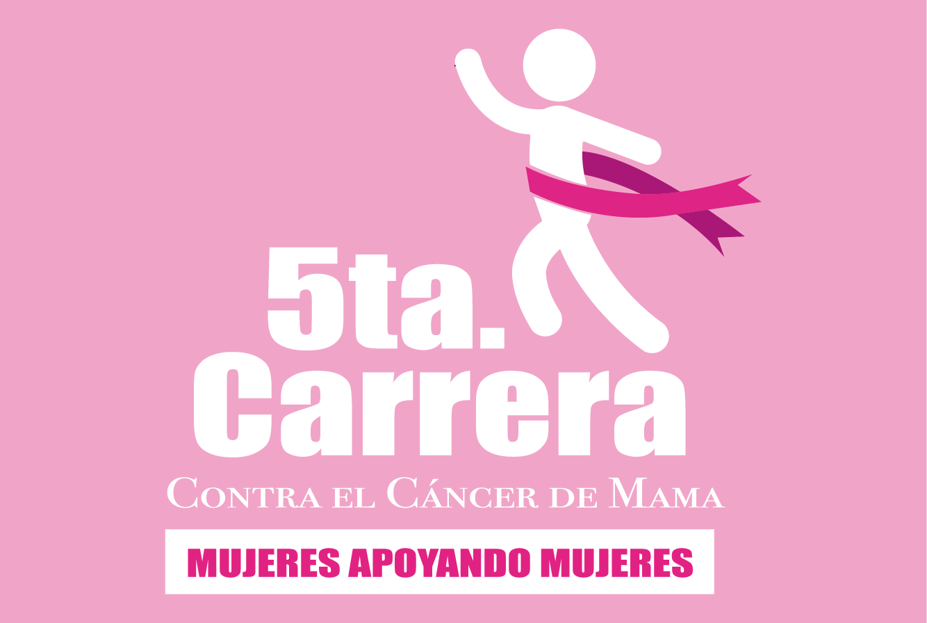 5TA EDICIÓN CARRERA MIXTA CONTRA EL CÁNCER DE MAMA